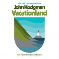 vacationland-true-stories-from-painful-beaches.jpg