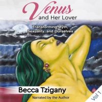 venus-and-her-lover-transforming-myth-sexuality-and-ourselves-volume-1.jpg