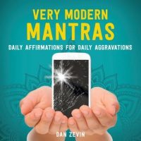 very-modern-mantras-daily-affirmations-for-daily-aggravations.jpg