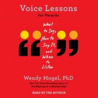 voice-lessons-for-parents-what-to-say-how-to-say-it-and-when-to-listen.jpg
