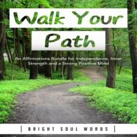 walk-your-path-an-affirmations-bundle-for-independence-inner-strength-and-a-strong-positive-mind.jpg