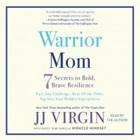 warrior-mom-7-secrets-to-bold-brave-resilience.jpg
