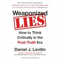 weaponized-lies-how-to-think-critically-in-the-post-truth-era.jpg