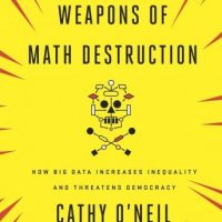 weapons-of-math-destruction-how-big-data-increases-inequality-and-threatens-democracy.jpg