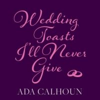 wedding-toasts-ill-never-give.jpg