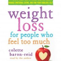 weight-loss-for-people-who-feel-too-much-a-4-step-8-week-plan-to-finally-lose-the-weight-manage-emotional-eating-and-find-your-fabulous-self.jpg