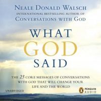 what-god-said-the-25-core-messages-of-conversations-with-god-that-will-change-your-life-and-th-e-world.jpg