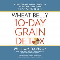 wheat-belly-10-day-grain-detox-reprogram-your-body-for-rapid-weight-loss-and-amazing-health.jpg
