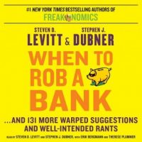 when-to-rob-a-bank-and-131-more-warped-suggestions-and-well-intended-rants.jpg