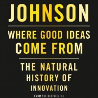 where-good-ideas-come-from-the-natural-history-of-innovation.jpg