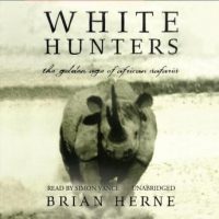 white-hunters-the-golden-age-of-african-safaris.jpg