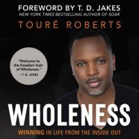 wholeness-winning-in-life-from-the-inside-out.jpg