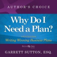 why-do-i-need-a-plan-a-selection-from-rich-dad-advisors-writing-winning-business-plans.jpg