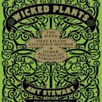 wicked-plants-the-weed-that-killed-lincolns-mother-and-other-botanical-atrocities.jpg