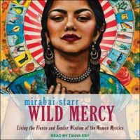 wild-mercy-living-the-fierce-and-tender-wisdom-of-the-women-mystics.jpg