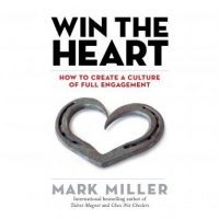 win-the-heart-how-to-create-a-culture-of-full-engagement.jpg
