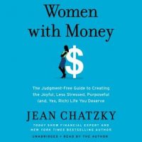 women-with-money-the-judgment-free-guide-to-creating-the-joyful-less-stressed-purposeful-and-yes-rich-life-you-deserve.jpg