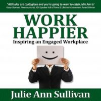 work-happier-inspiring-an-engaged-workplace.jpg