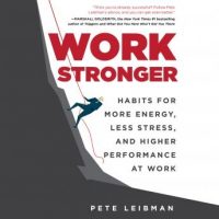 work-stronger-habits-for-more-energy-less-stress-and-higher-performance-at-work.jpg