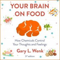 your-brain-on-food-how-chemicals-control-your-thoughts-and-feelings-3rd-edition.jpg