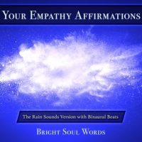 your-empathy-affirmations-the-rain-sounds-version-with-binaural-beats.jpg