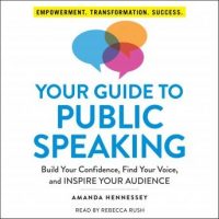 your-guide-to-public-speaking-build-your-confidence-find-your-voice-and-inspire-your-audience.jpg