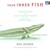 your-inner-fish-a-journey-into-the-3-5-billion-year-history-of-the-human-body.jpg