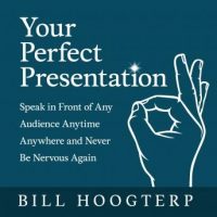 your-perfect-presentation-speak-in-front-of-any-audience-anytime-anywhere-and-never-be-nervous-again.jpg