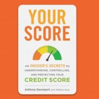 your-score-an-insiders-secrets-to-understanding-controlling-and-protecting-your-credit-score.jpg