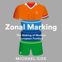 zonal-marking-the-making-of-modern-european-football.jpg